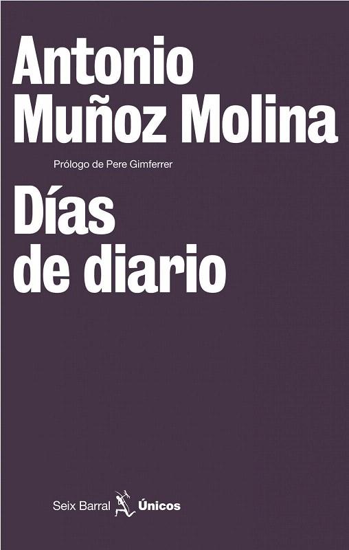 DIAS DE DIARIO | 9788432243172 | MUÑOZ MOLINA, ANTONIO | Llibreria L'Illa - Llibreria Online de Mollet - Comprar llibres online