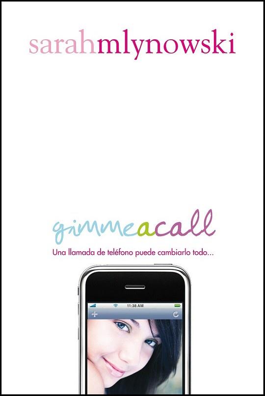 GIMME A CALL | 9788420406817 | MLYNOWSKI, SARA | Llibreria L'Illa - Llibreria Online de Mollet - Comprar llibres online