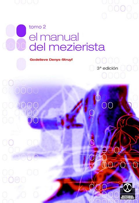 MANUAL DEL MEZIERISTA, EL | 9788480193528 | DENYS-STRUYF, GODELIEVE | Llibreria L'Illa - Llibreria Online de Mollet - Comprar llibres online