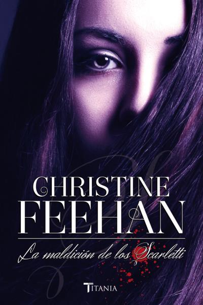 MALDICIÓN DE LOS SCARLETTI, LA | 9788492916870 | FEEHAN, CHRISTINE