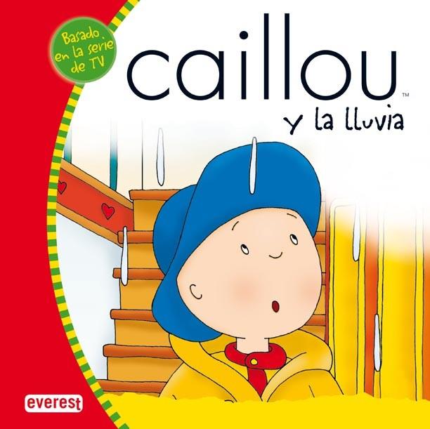 CAILLOU Y LA LLUVIA | 9788444140322 | HARVEY, ROGER