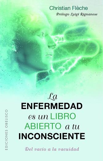 ENFERMEDAD ES UN LIBRO ABIERTO A TU INCONSCIENTE, LA | 9788491118374 | FLÈCHE, CHRISTIAN | Llibreria L'Illa - Llibreria Online de Mollet - Comprar llibres online