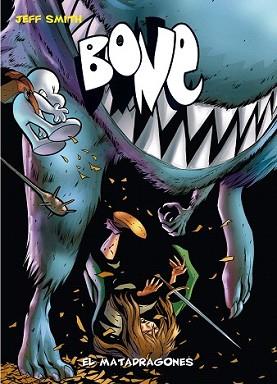 BONE 4. EL MATADRAGONES | 9788492769612 | SMITH, JEFF | Llibreria L'Illa - Llibreria Online de Mollet - Comprar llibres online