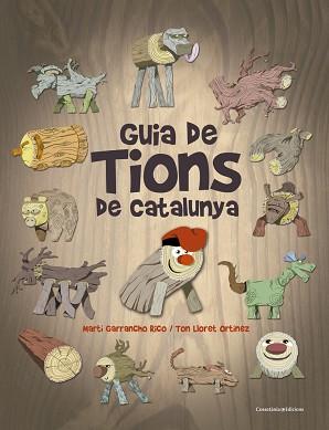GUIA DE TIONS DE CATALUNYA | 9788490346686 | LLORET ORTÍNEZ, TON | Llibreria L'Illa - Llibreria Online de Mollet - Comprar llibres online