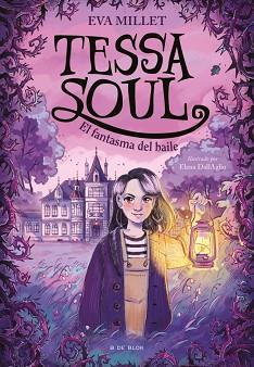 TESSA SOUL 1 - EL FANTASMA DEL BAILE | 9791387695774 | MILLET, EVA | Llibreria L'Illa - Llibreria Online de Mollet - Comprar llibres online