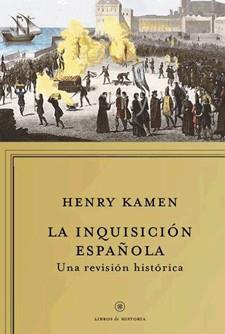 INQUISICION ESPAÑOLA, LA | 9788498921984 | KAMEN, HENRY | Llibreria L'Illa - Llibreria Online de Mollet - Comprar llibres online