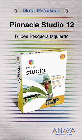 PINNACLE STUDIO 12 | 9788441525245 | PESQUERA IZQUIERDO, RUBEN | Llibreria L'Illa - Llibreria Online de Mollet - Comprar llibres online