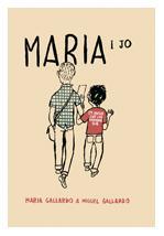 MARIA I JO | 9788424630188 | GALLARDO, MIGUEL | Llibreria L'Illa - Llibreria Online de Mollet - Comprar llibres online