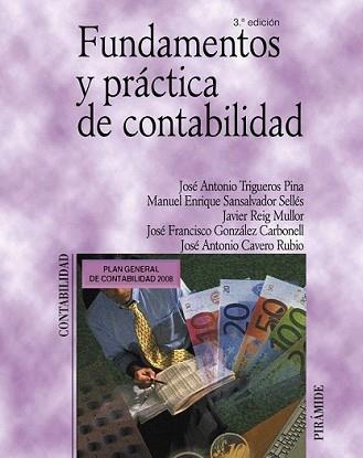 FUNDAMENTOS Y PRACTICA DE CONTABILIDAD | 9788436822403 | TRIGUEROS PINA,JOSE A./SANSALVADOR SELLES,M/VV.AA. | Llibreria L'Illa - Llibreria Online de Mollet - Comprar llibres online