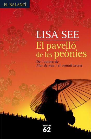 PAVELLO DE LES PEONIES, EL | 9788429761191 | SEE, LISA | Llibreria L'Illa - Llibreria Online de Mollet - Comprar llibres online