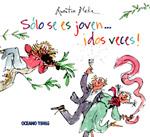 SÓLO SE ES JOVEN... ¡DOS VECES! | 9786074000009 | BLAKE, QUENTIN | Llibreria L'Illa - Llibreria Online de Mollet - Comprar llibres online