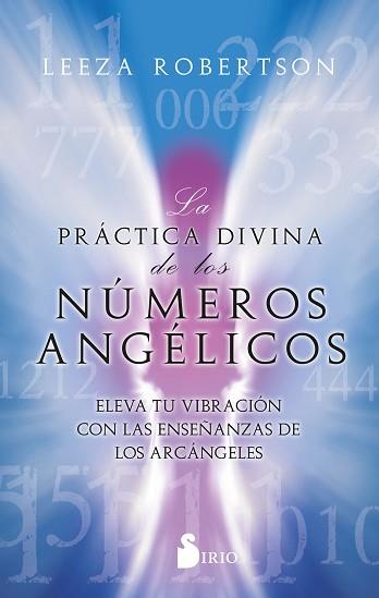 PRÁCTICA DIVINA DE LOS NÚMEROS ANGÉLICOS, LA | 9788419105271 | ROBERTSON, LEEZA