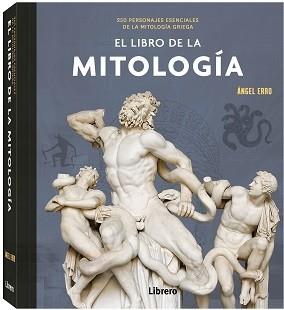 LIBRO DE LA MITOLOGIA | 9789463597906 | ERRO, ANGEL | Llibreria L'Illa - Llibreria Online de Mollet - Comprar llibres online