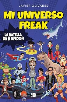 MI UNIVERSO FREAK | 9788417809423 | OLIVARES, JAVIER | Llibreria L'Illa - Llibreria Online de Mollet - Comprar llibres online