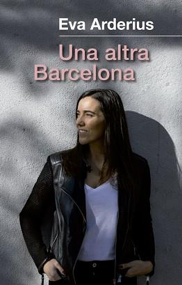 ALTRA BARCELONA, UNA | 9788441232204 | ARDERIUS, EVA