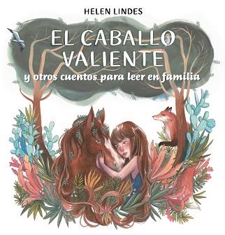 CABALLO VALIENTE Y OTROS CUENTOS PARA LEER EN FAMILIA, EL | 9788448857912 | LINDES, HELEN | Llibreria L'Illa - Llibreria Online de Mollet - Comprar llibres online