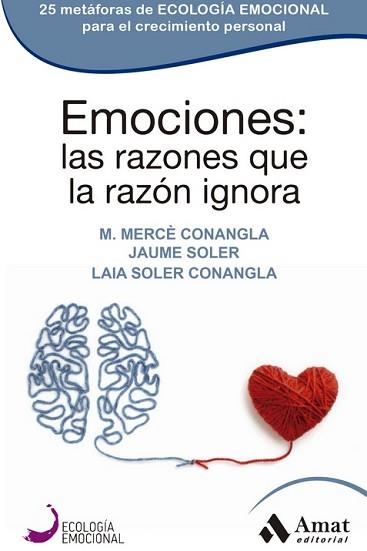 EMOCIONES: LAS RAZONES QUE LA RAZON IGNORA | 9788418114861 | VV. AA.
