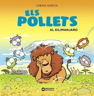 POLLETS AL KILIMANJARO, EL | 9788448951733 | GARCÍA, CHEMA | Llibreria L'Illa - Llibreria Online de Mollet - Comprar llibres online