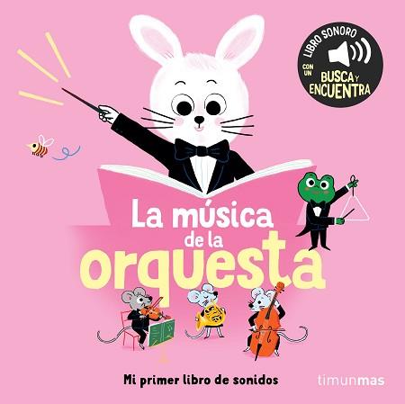 MÚSICA DE LA ORQUESTA. MI PRIMER LIBRO DE SONIDOS | 9788408304562 | ROEDERER, CHARLOTTE | Llibreria L'Illa - Llibreria Online de Mollet - Comprar llibres online