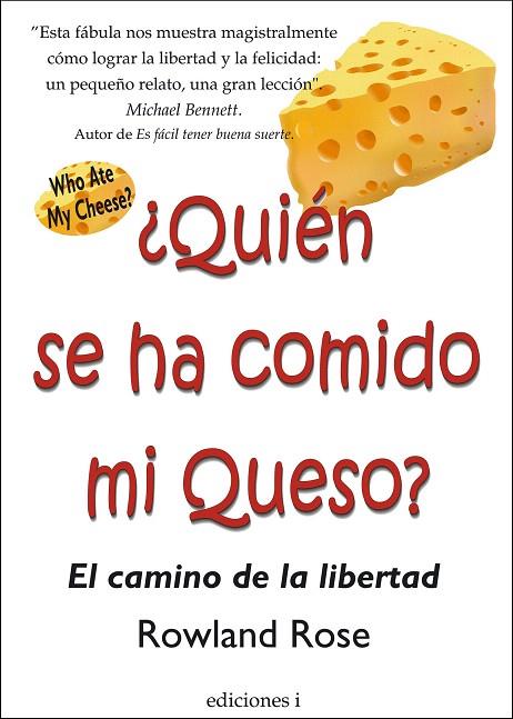 QUIEN SE HA COMIDO MI QUESO | 9788496851184 | ROSE, ROWLAND | Llibreria L'Illa - Llibreria Online de Mollet - Comprar llibres online