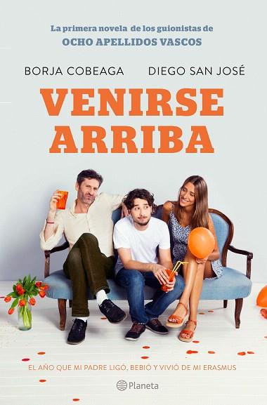 VENIRSE ARRIBA | 9788408132547 | COBEAGA, BORJA / DIEGO SAN JOSÉ | Llibreria L'Illa - Llibreria Online de Mollet - Comprar llibres online