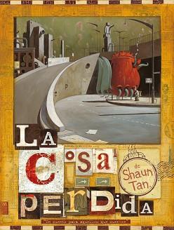 COSA PERDIDA, LA | 9788493481193 | TAN, SHAUN | Llibreria L'Illa - Llibreria Online de Mollet - Comprar llibres online