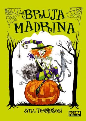 BRUJA MADRINA, LA | 9788467906172 | THOMPSON, JILL | Llibreria L'Illa - Llibreria Online de Mollet - Comprar llibres online