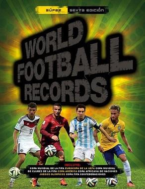 WORLD FOOTBALL RECORDS 2015 | 9788490432976 | AUTORES VARIOS | Llibreria L'Illa - Llibreria Online de Mollet - Comprar llibres online