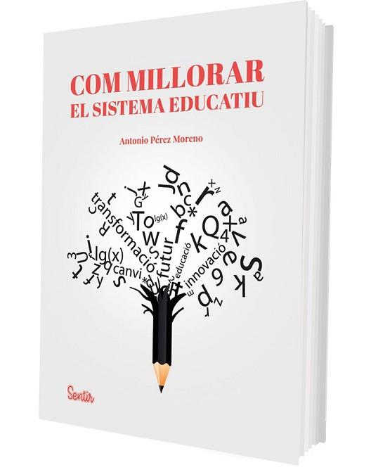 COM MILLORAR EL SISTEMA EDUCATIU | 9788426741349 | PÉREZ MORENO, ANTONIO | Llibreria L'Illa - Llibreria Online de Mollet - Comprar llibres online
