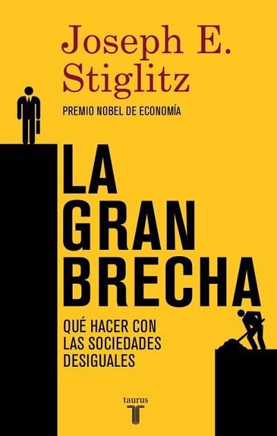 GRAN BRECHA, LA | 9788430617418 | STIGLITZ,JOSEPH E. | Llibreria L'Illa - Llibreria Online de Mollet - Comprar llibres online