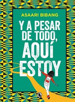 Y A PESAR DE TODO AQUÍ ESTOY | 9788402425102 | BIBANG, ASAARI | Llibreria L'Illa - Llibreria Online de Mollet - Comprar llibres online