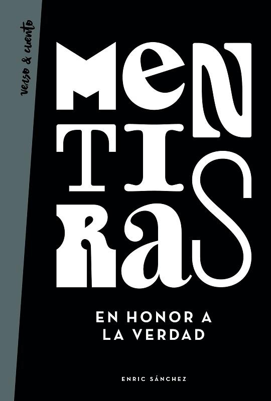 MENTIRAS EN HONOR A LA VERDAD | 9788403519343 | SÁNCHEZ, ENRIC | Llibreria L'Illa - Llibreria Online de Mollet - Comprar llibres online