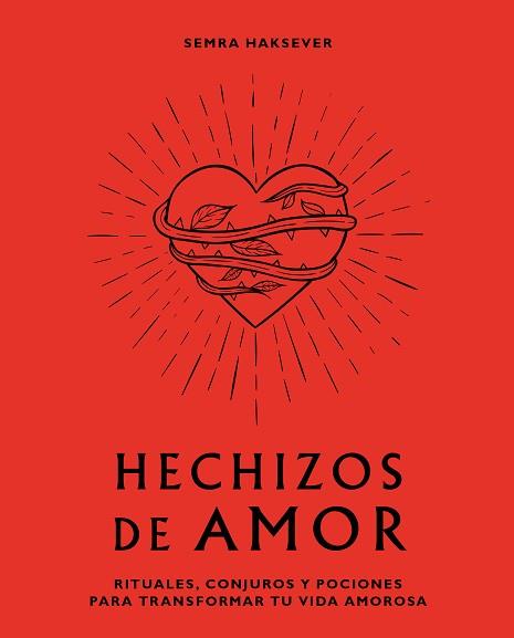 HECHIZOS DE AMOR | 9788416407880 | HAKSEVER, SEMRA | Llibreria L'Illa - Llibreria Online de Mollet - Comprar llibres online