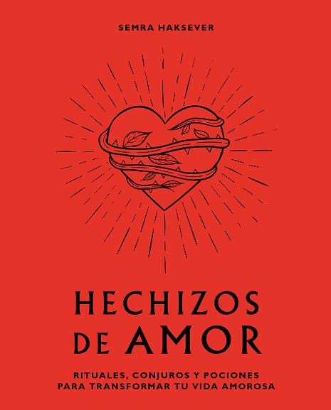HECHIZOS DE AMOR | 9788416407880 | HAKSEVER, SEMRA