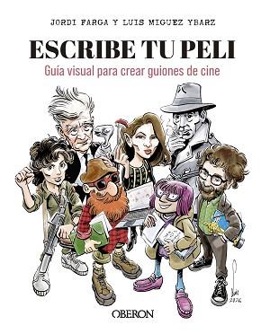 ESCRIBE TU PELI | 9791387775513 | MIGUEZ YBARZ, LUIS/FARGA, JORDI | Llibreria L'Illa - Llibreria Online de Mollet - Comprar llibres online