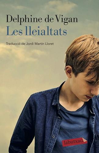 LLEIALTATS, LES | 9788418572050 | DE VIGAN, DELPHINE | Llibreria L'Illa - Llibreria Online de Mollet - Comprar llibres online