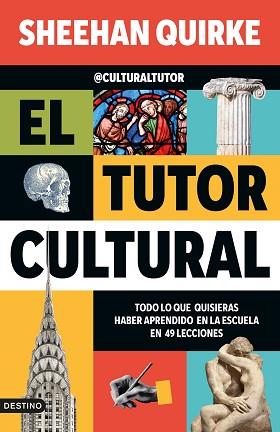 TUTOR CULTURAL, EL | 9788423368419 | SHEEHAN QUIRKE (@CULTURALTUTOR) | Llibreria L'Illa - Llibreria Online de Mollet - Comprar llibres online
