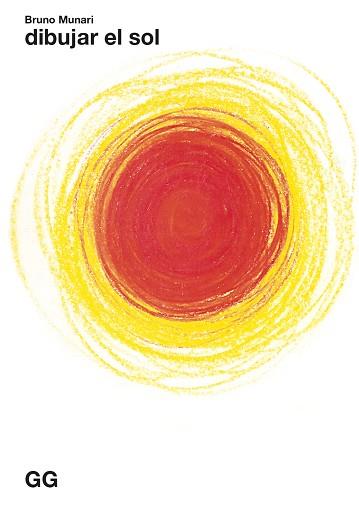 DIBUJAR EL SOL | 9788425234781 | MUNARI, BRUNO | Llibreria L'Illa - Llibreria Online de Mollet - Comprar llibres online
