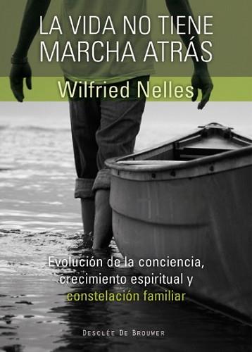 VIDA NO TIENE MARCHA ATRAS, LA | 9788433025210 | NELLES, WILFRIED | Llibreria L'Illa - Llibreria Online de Mollet - Comprar llibres online