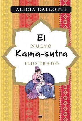 NUEVO KAMA-SUTRA ILUSTRADO, EL | 9788427036567 | GALLOTTI, ALICIA | Llibreria L'Illa - Llibreria Online de Mollet - Comprar llibres online