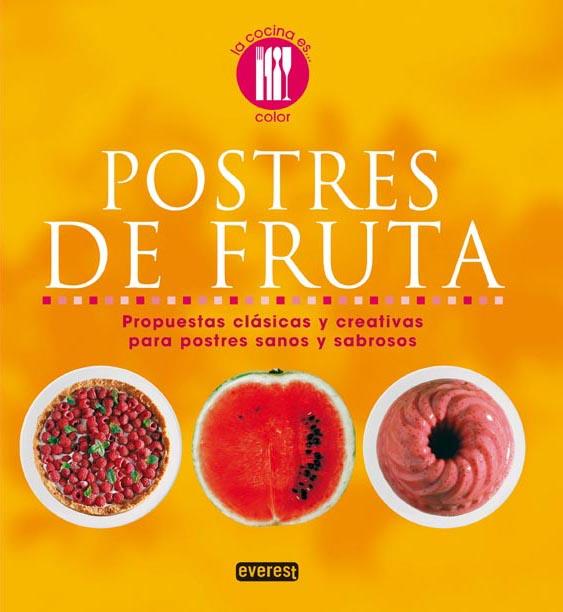 POSTRES DE FRUTA | 9788444120676 | LOALDI, PAOLA