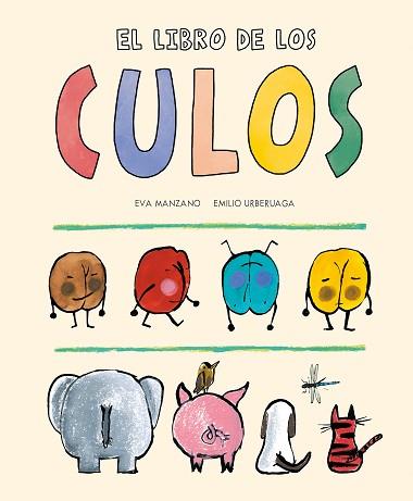 LIBRO DE LOS CULOS, EL | 9788419607195 | MANZANO, EVA | Llibreria L'Illa - Llibreria Online de Mollet - Comprar llibres online