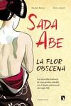 SADA ABE Û LA FLOR OBSCENA | 9788418309458 | BOTTON, MICHELE/SARTORI, PIETRO | Llibreria L'Illa - Llibreria Online de Mollet - Comprar llibres online