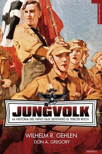 JUNGVOLK | 9788492567102 | GEHLEN, WILHELM R. | Llibreria L'Illa - Llibreria Online de Mollet - Comprar llibres online