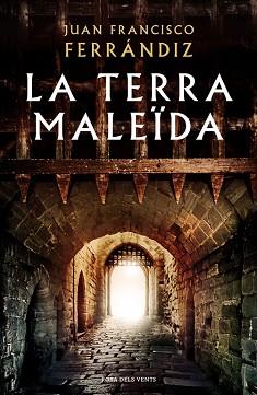 TERRA MALEÏDA, LA | 9788416930555 | FRANCISCO FERRÁNDIZ, LA | Llibreria L'Illa - Llibreria Online de Mollet - Comprar llibres online