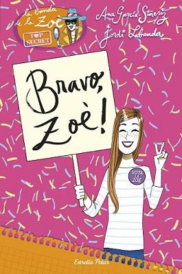 BRAVO ZOÈ! | 9788416520480 | GARCÍA-SIÑERIZ, ANA / JORDI LABANDA BLANCO | Llibreria L'Illa - Llibreria Online de Mollet - Comprar llibres online