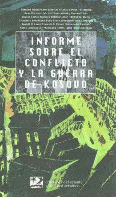 INFORME SOBRE EL CONFLICTO Y LA GUERRA DE KOSOVO | 9788487198595 | VV.AA.