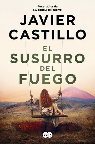 SUSURRO DEL FUEGO, EL | 9788491299790 | CASTILLO, JAVIER | Llibreria L'Illa - Llibreria Online de Mollet - Comprar llibres online