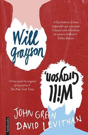 WILL GRAYSON WILL GRAYSON | 9788415745761 | JOHN GREEN / DAVID LEVITHAN | Llibreria L'Illa - Llibreria Online de Mollet - Comprar llibres online