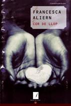 COR DE LLOP | 9788497913447 | ALIERN, FRANCESCA | Llibreria L'Illa - Llibreria Online de Mollet - Comprar llibres online